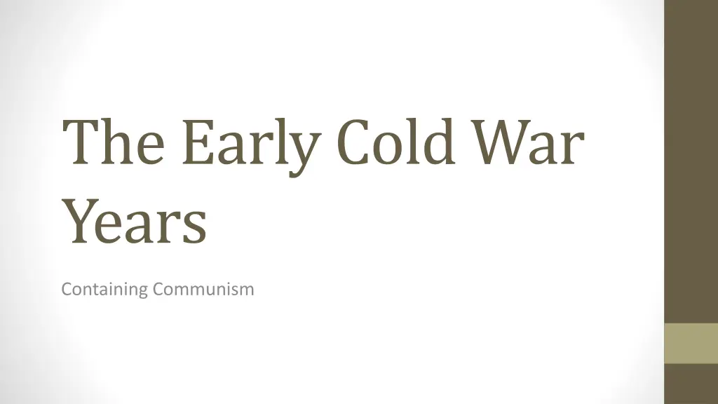 the early cold war years