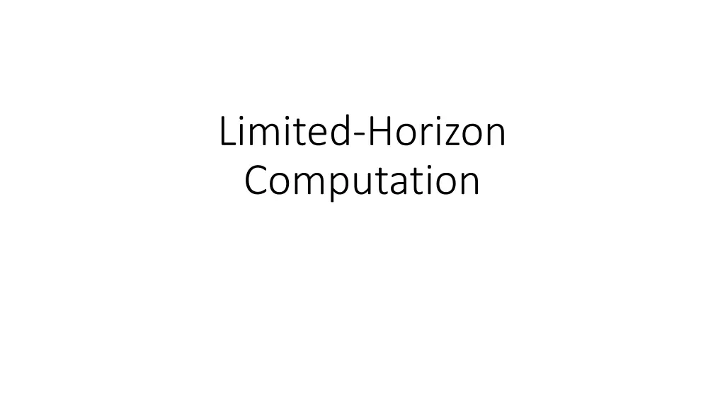 limited horizon computation