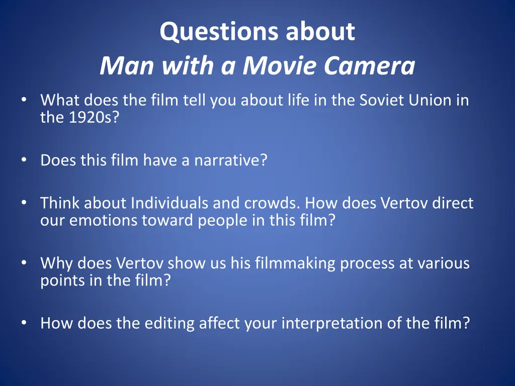 questions about man with a movie camera what does