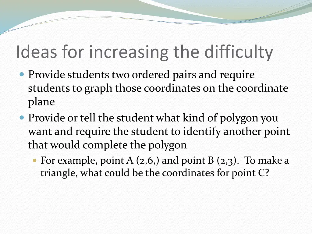 ideas for increasing the difficulty