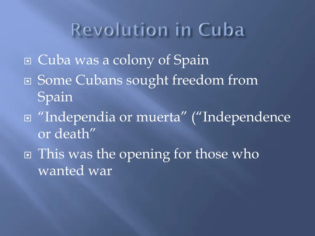 cuba was a colony of spain some cubans sought