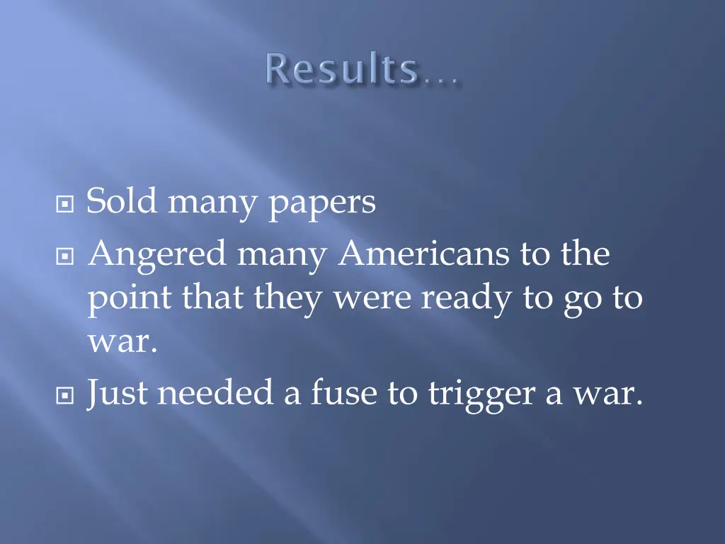 sold many papers angered many americans