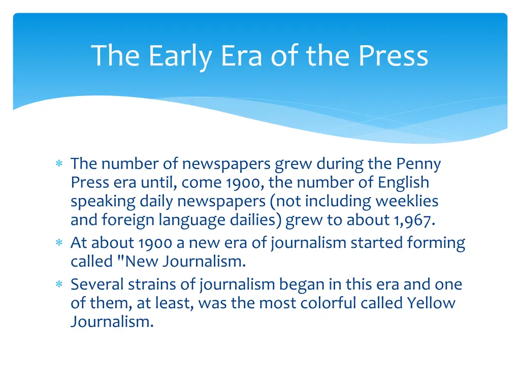 the early era of the press