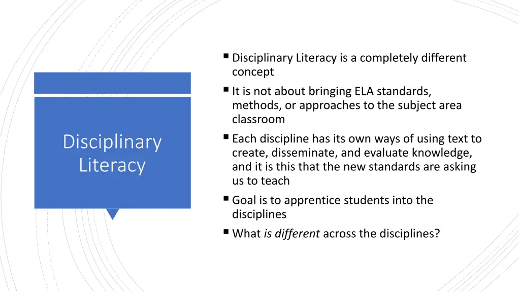 disciplinary literacy is a completely different