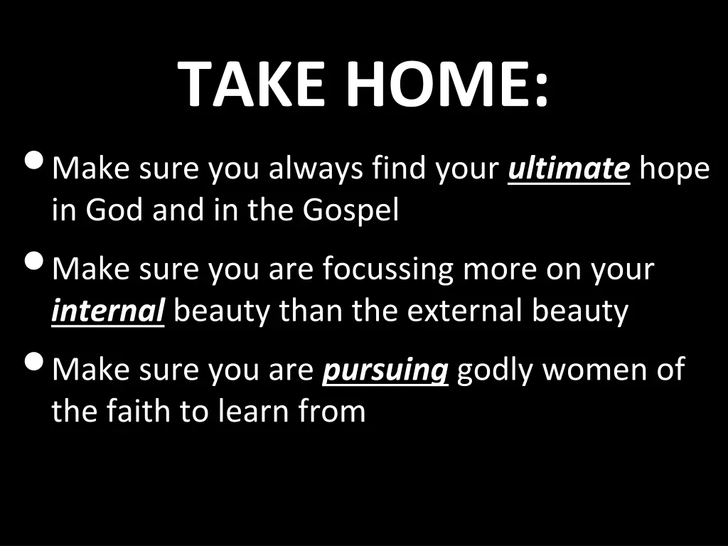 take home make sure you always find your ultimate