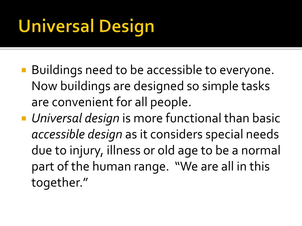 buildings need to be accessible to everyone