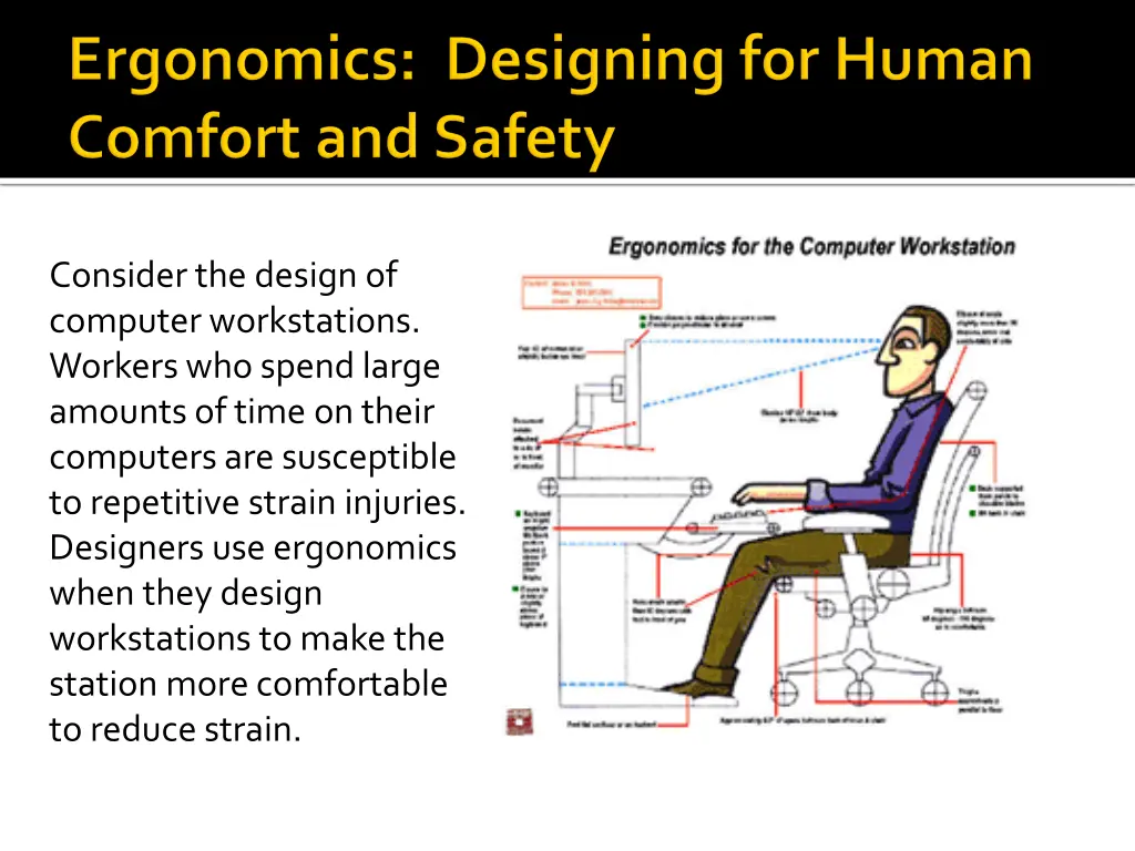 consider the design of computer workstations