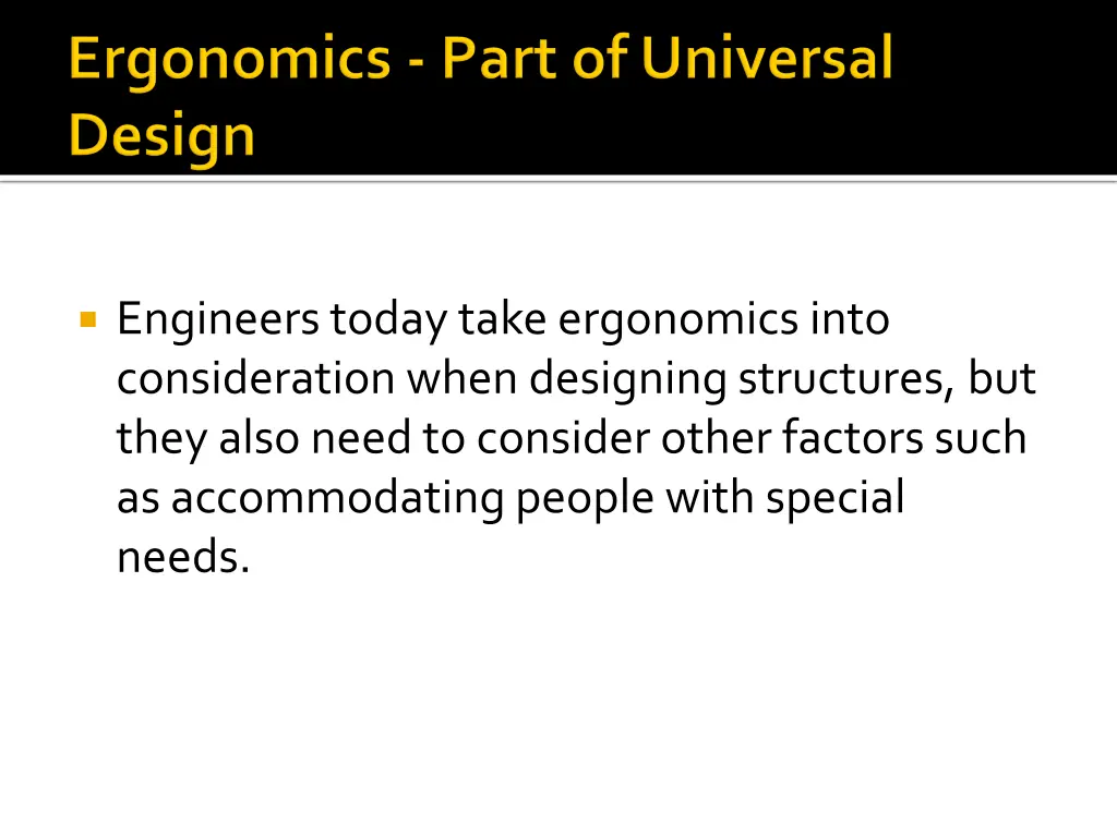 engineers today take ergonomics into