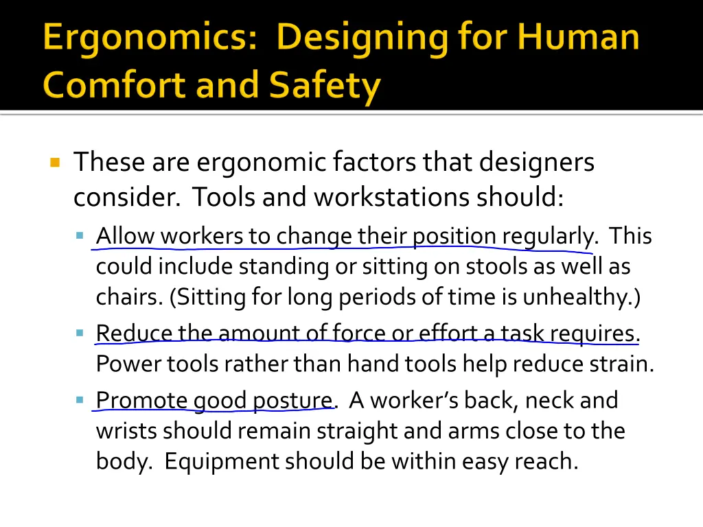 these are ergonomic factors that designers