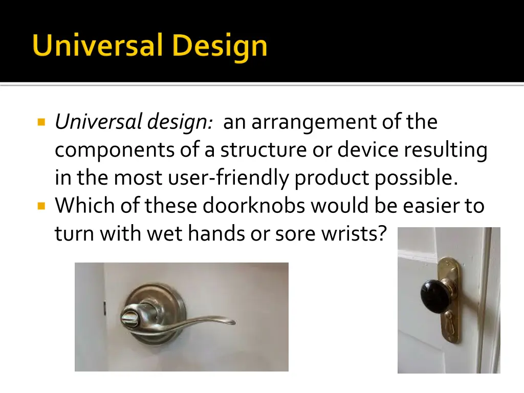 universal design an arrangement of the components