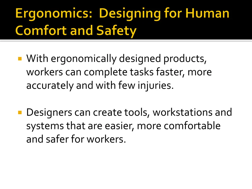 with ergonomically designed products workers