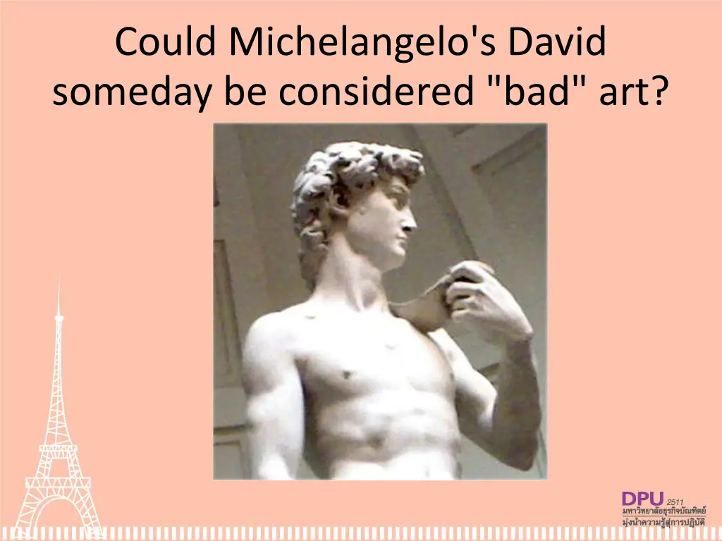 could michelangelo s david someday be considered