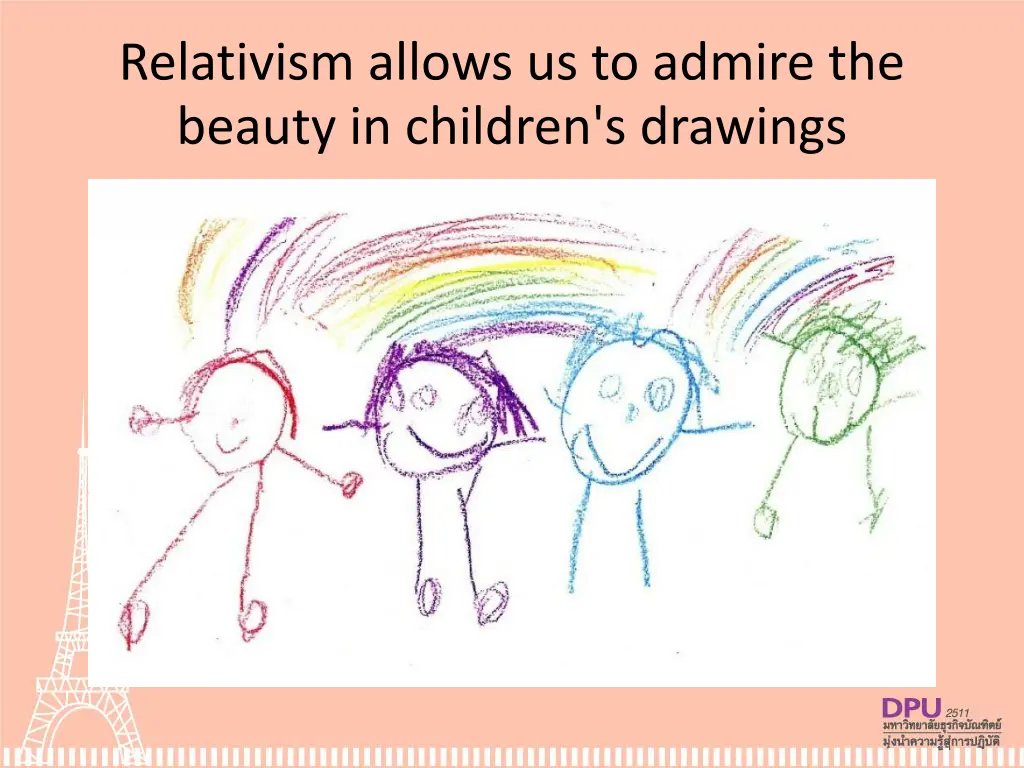 relativism allows us to admire the beauty