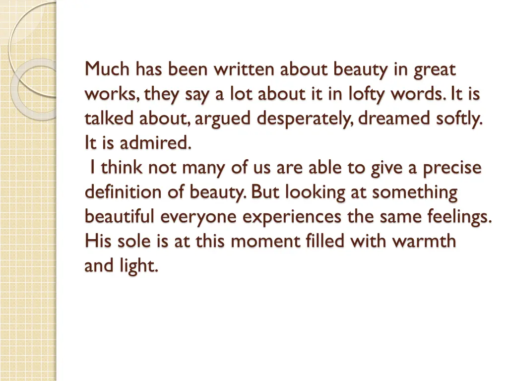 much has been written about beauty in great works