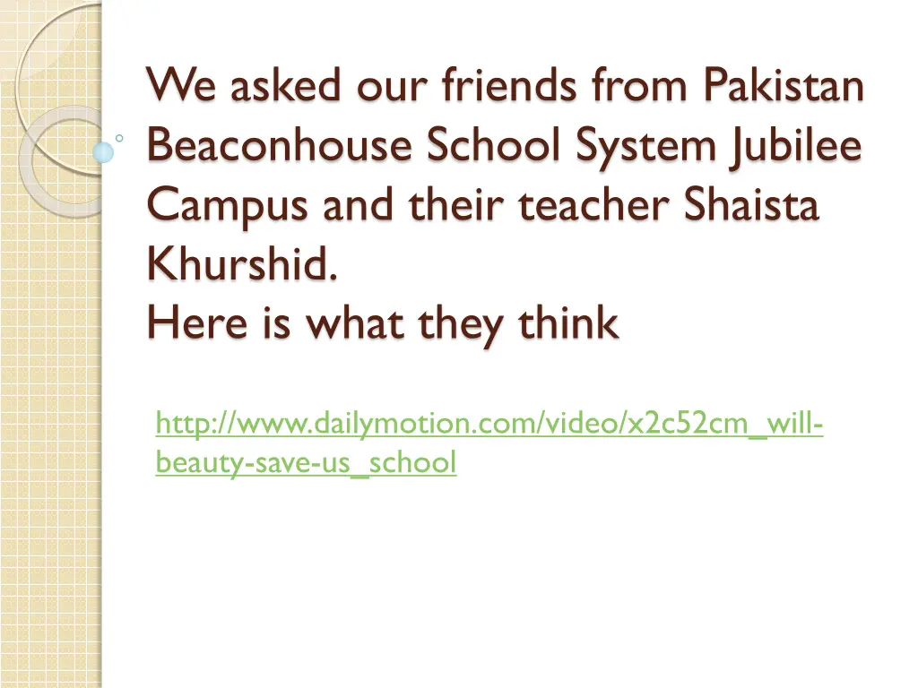 we asked our friends from pakistan beaconhouse