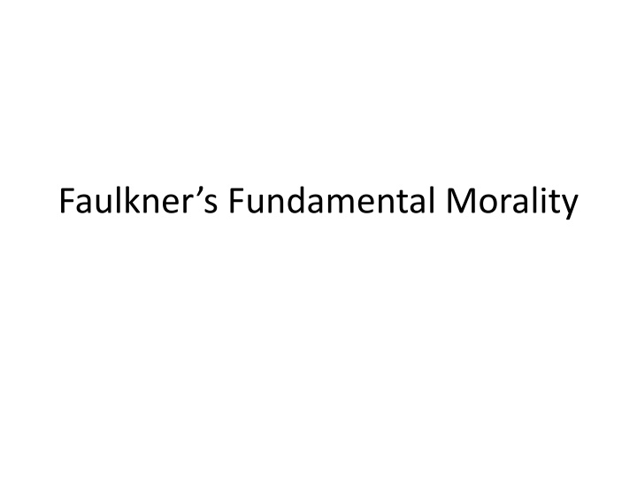 faulkner s fundamental morality