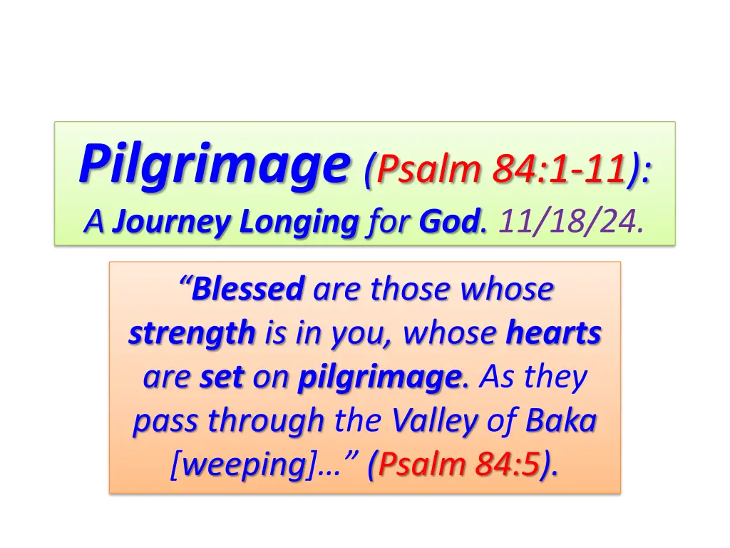 pilgrimage psalm 84 1 11 a journey longing