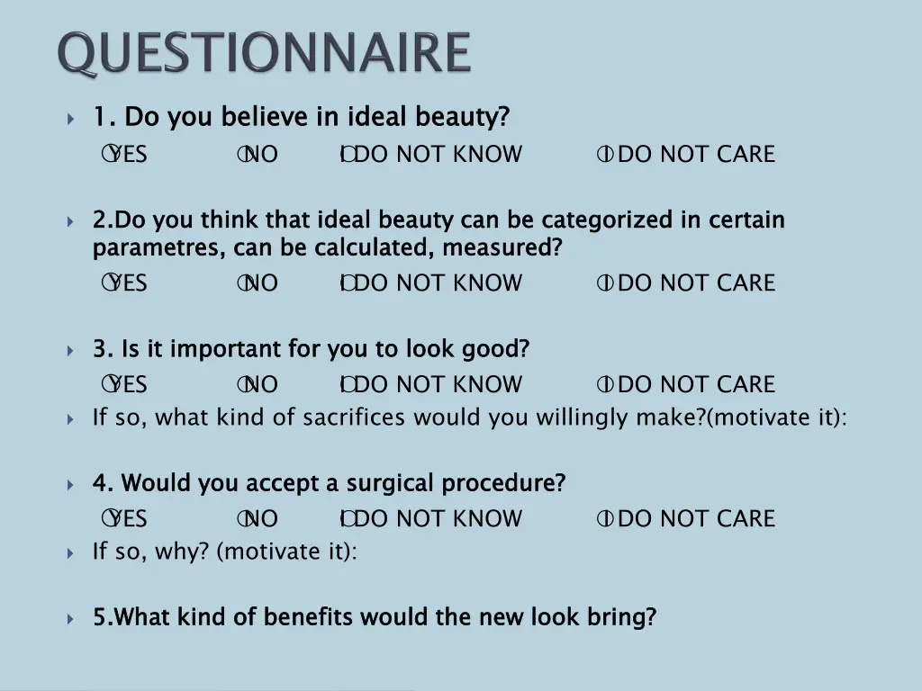 1 do you believe in ideal beauty