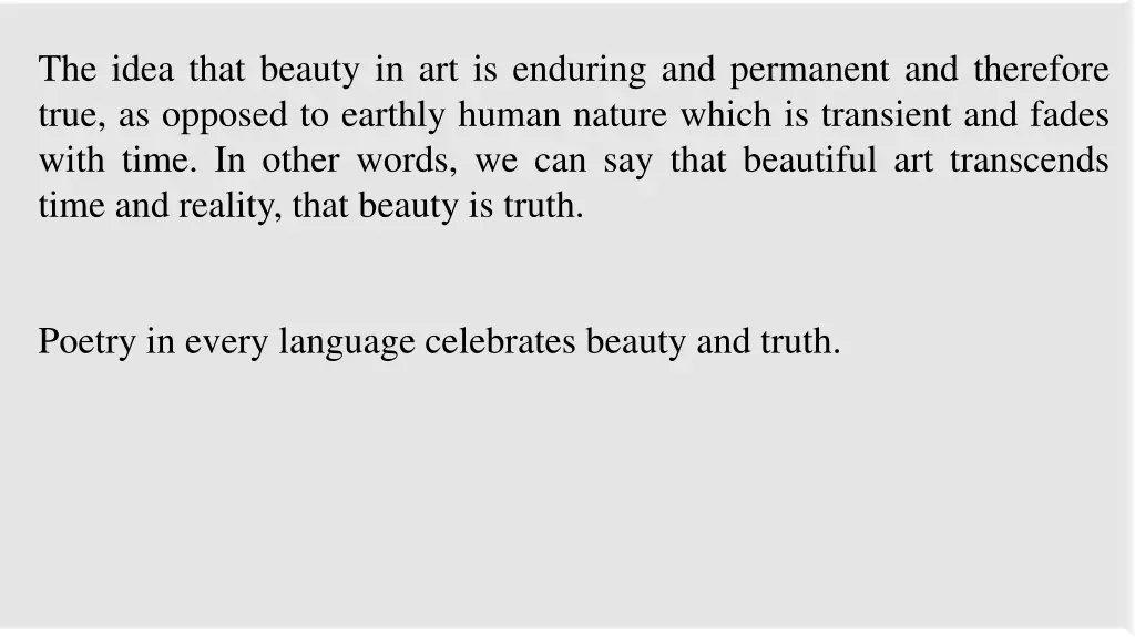 the idea that beauty in art is enduring