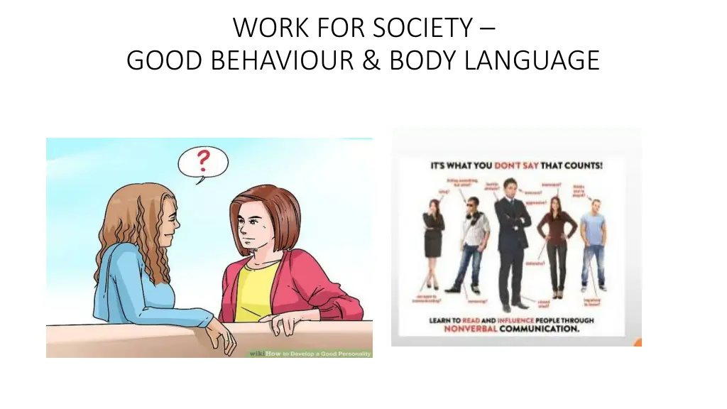 work for society good behaviour body language