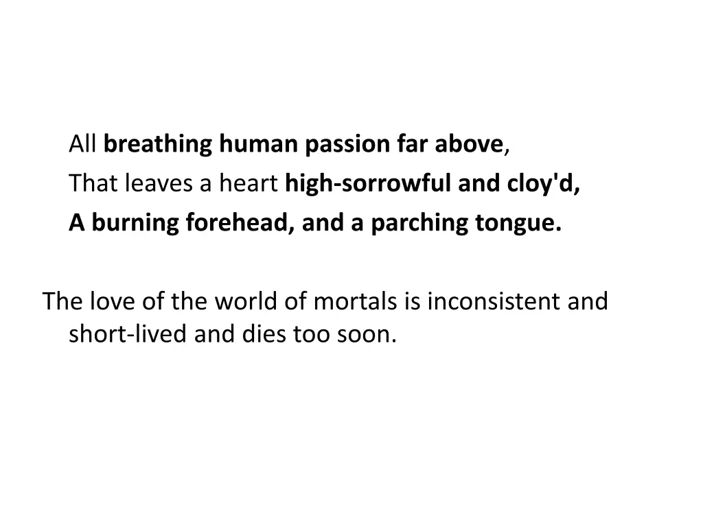 all breathing human passion far above that leaves