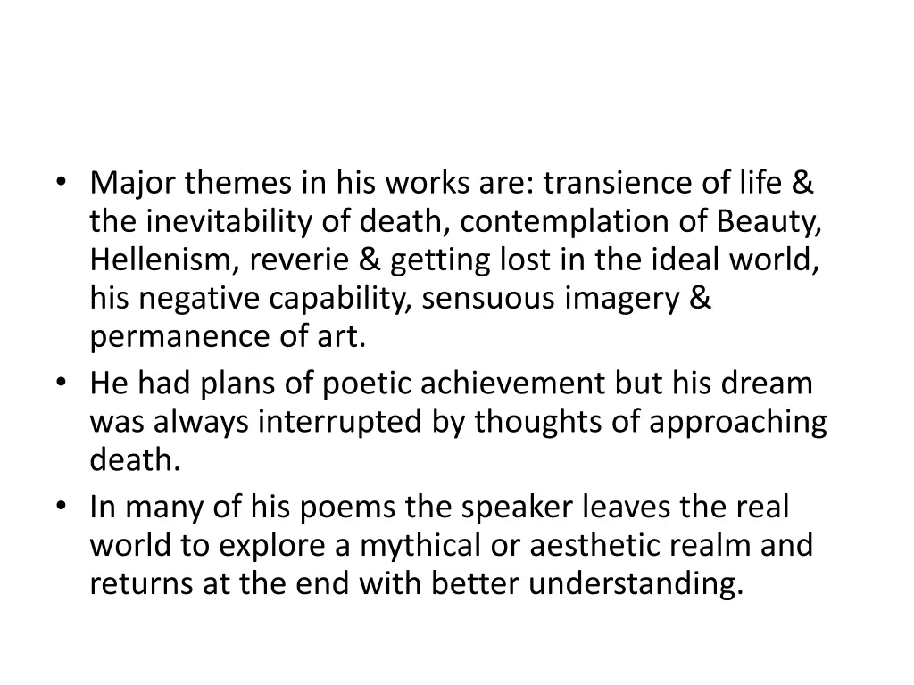 major themes in his works are transience of life