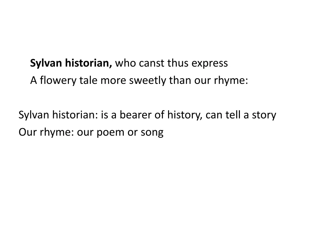 sylvan historian who canst thus express a flowery