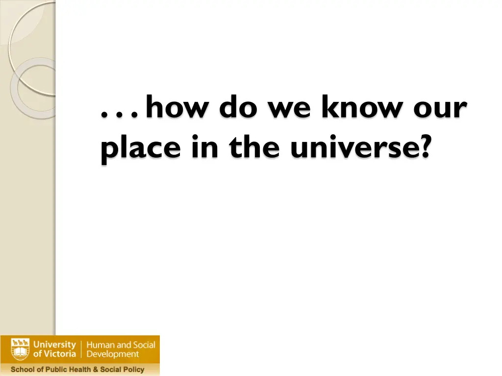 how do we know our place in the universe