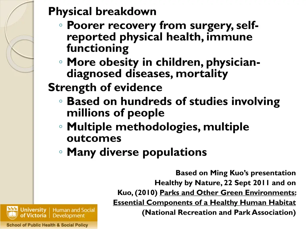 physical breakdown poorer recovery from surgery