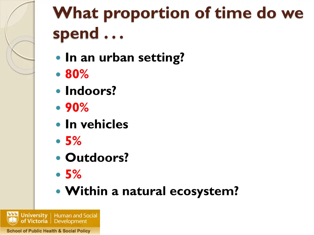 what proportion of time do we spend