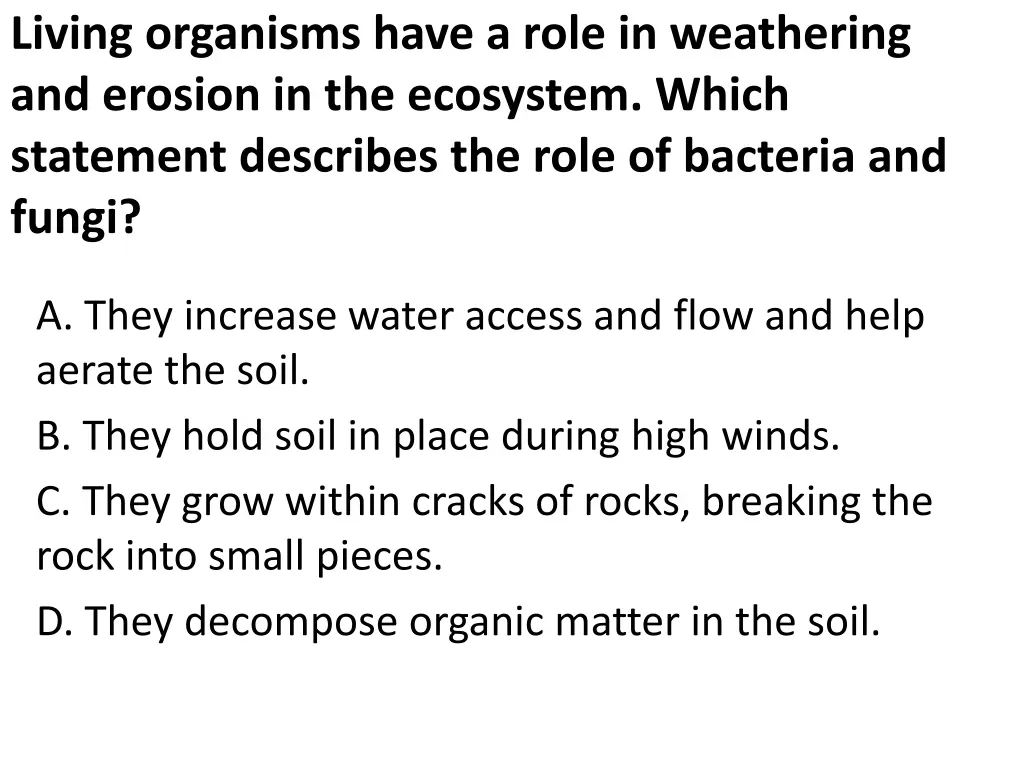 living organisms have a role in weathering