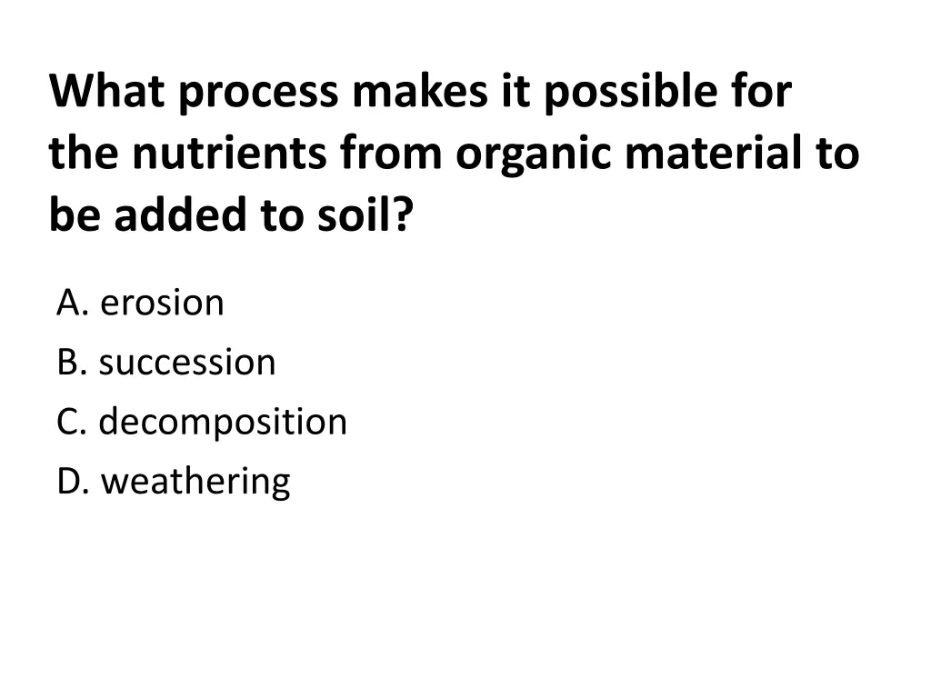 what process makes it possible for the nutrients