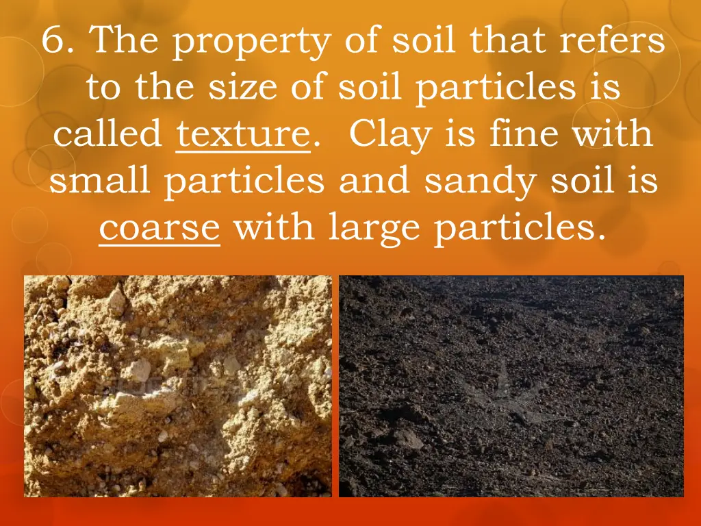 6 the property of soil that refers to the size