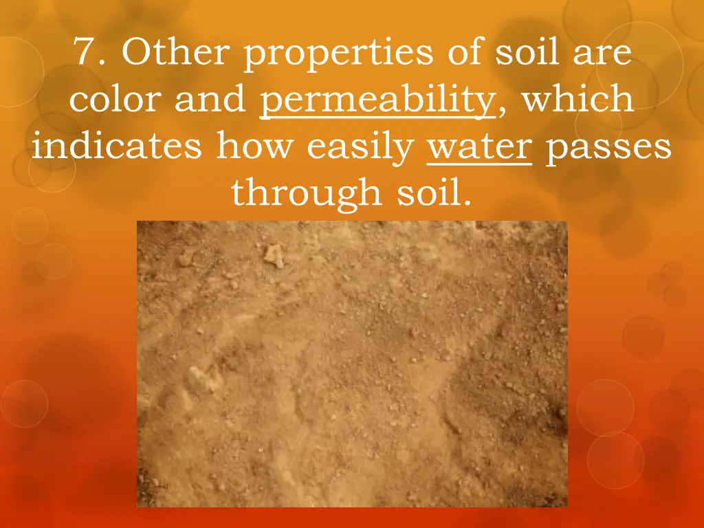 7 other properties of soil are color