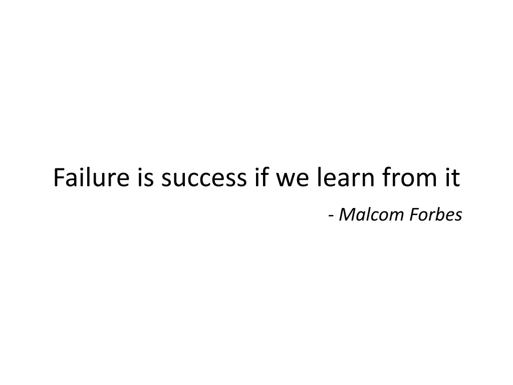 failure is success if we learn from it malcom