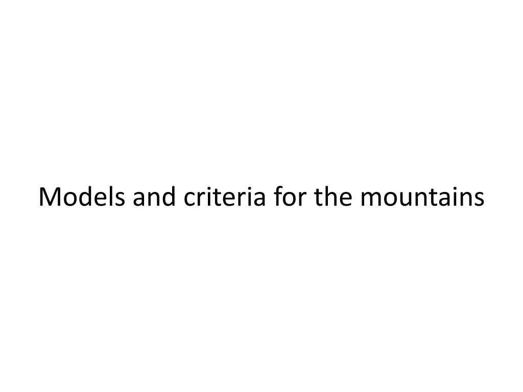 models and criteria for the mountains