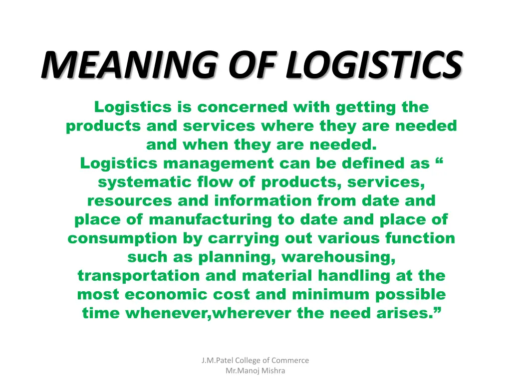 meaning of logistics logistics is concerned with