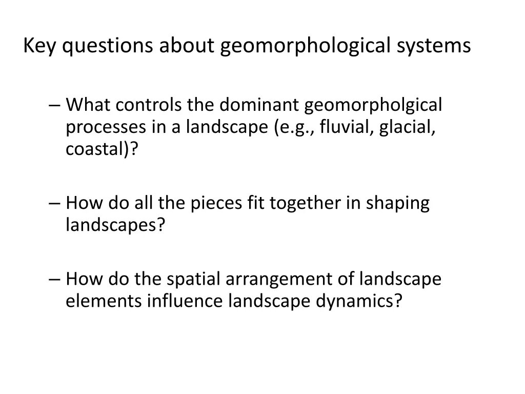 key questions about geomorphological systems