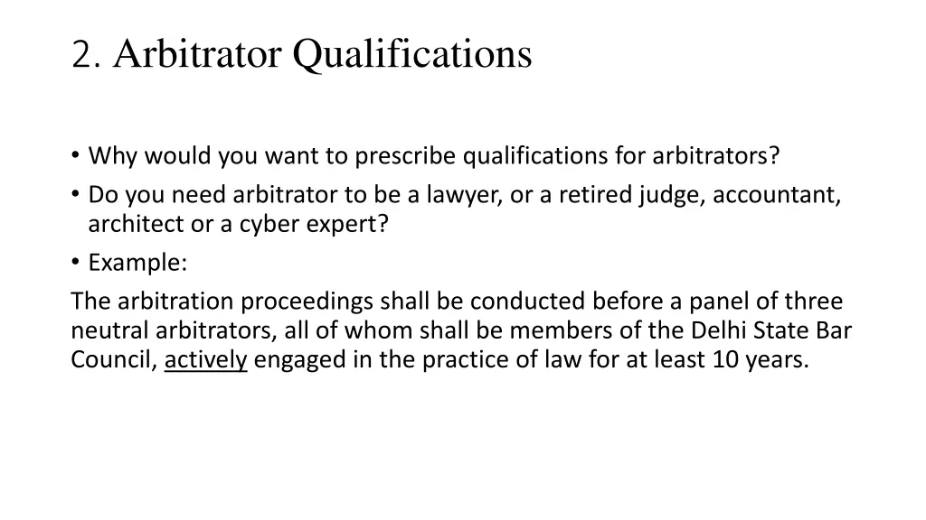 2 arbitrator qualifications