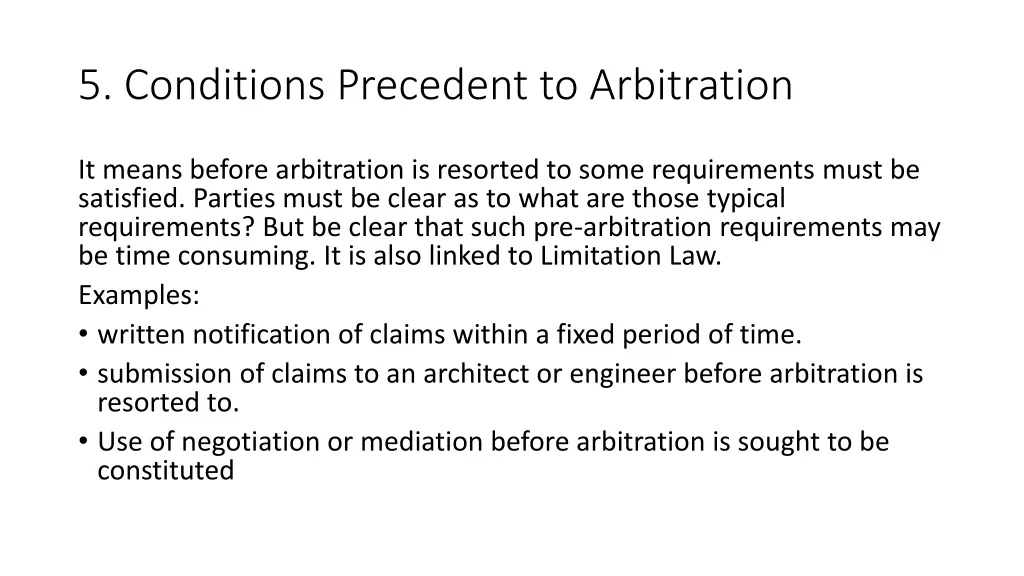 5 conditions precedent to arbitration