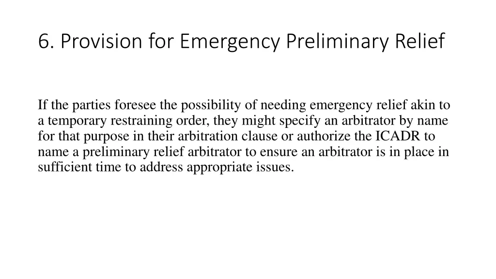 6 provision for emergency preliminary relief