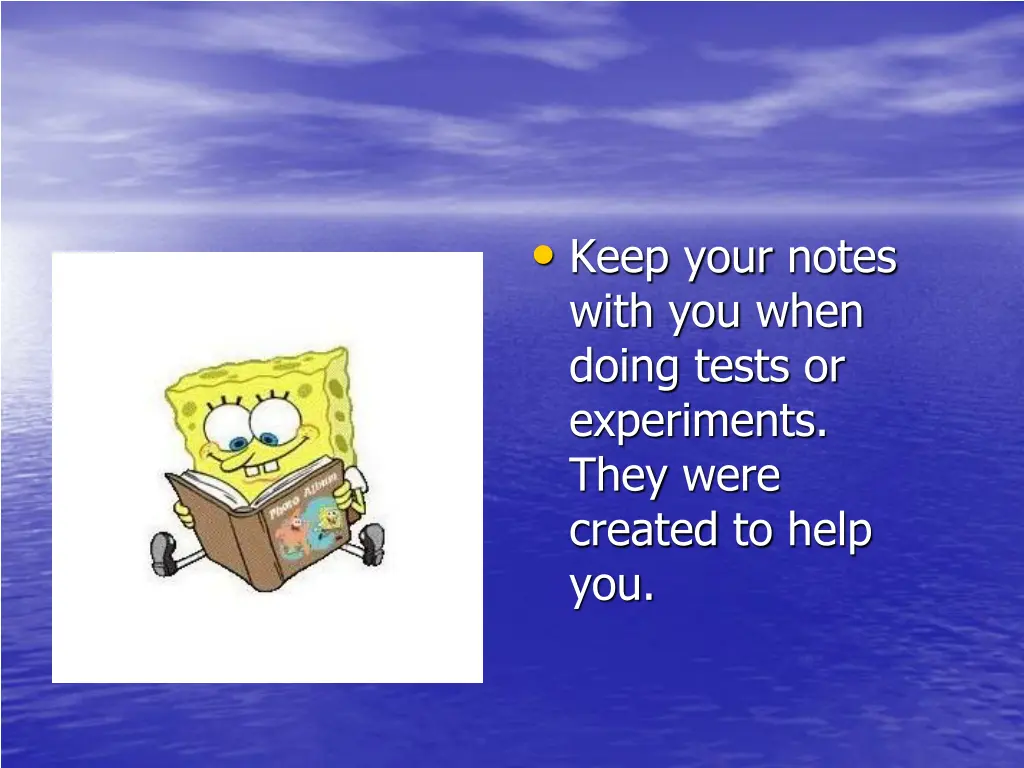 keep your notes with you when doing tests