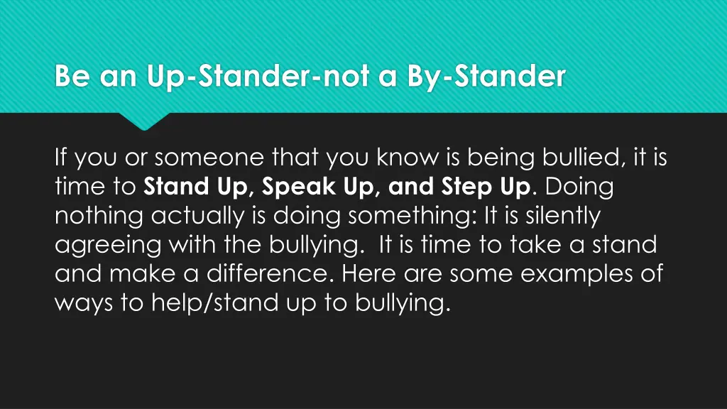 be an up stander not a by stander