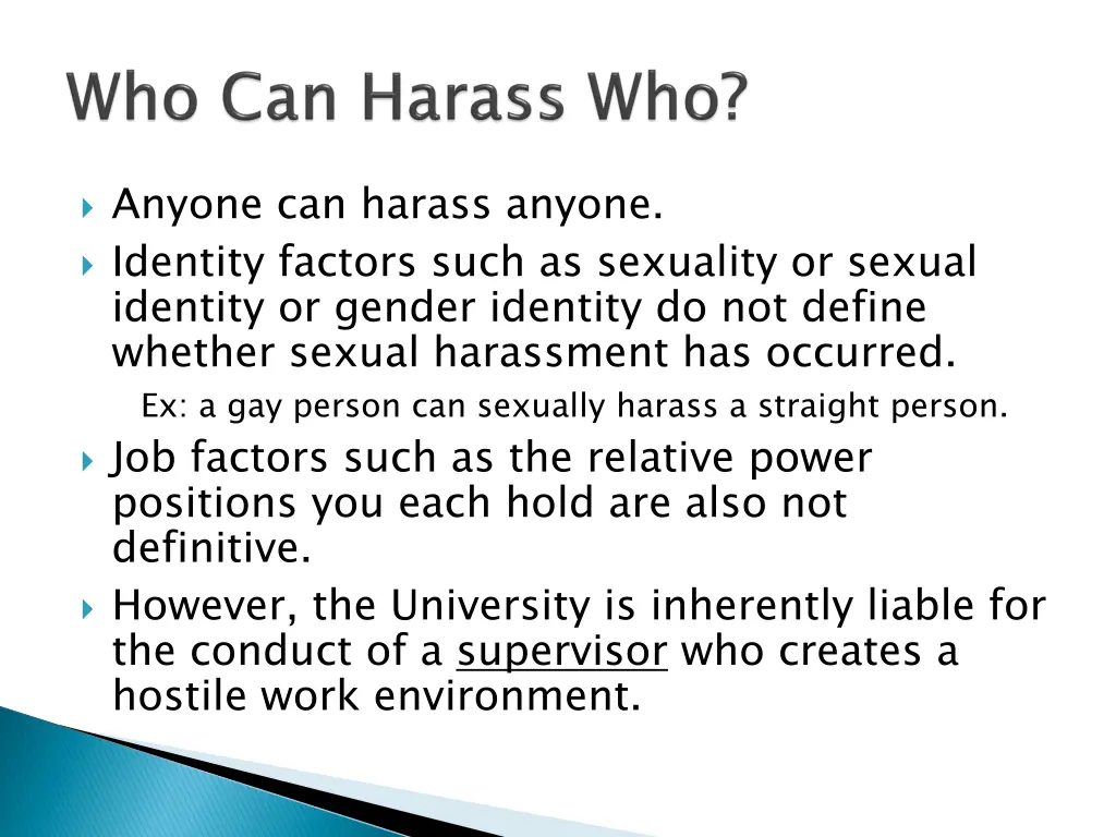 anyone can harass anyone identity factors such