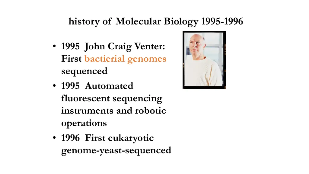 history of molecular biology 1995 1996