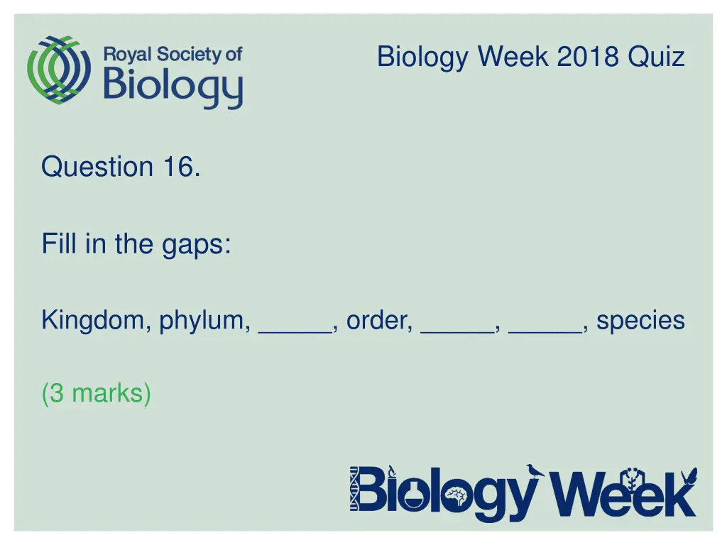 biology week 2018 quiz 16