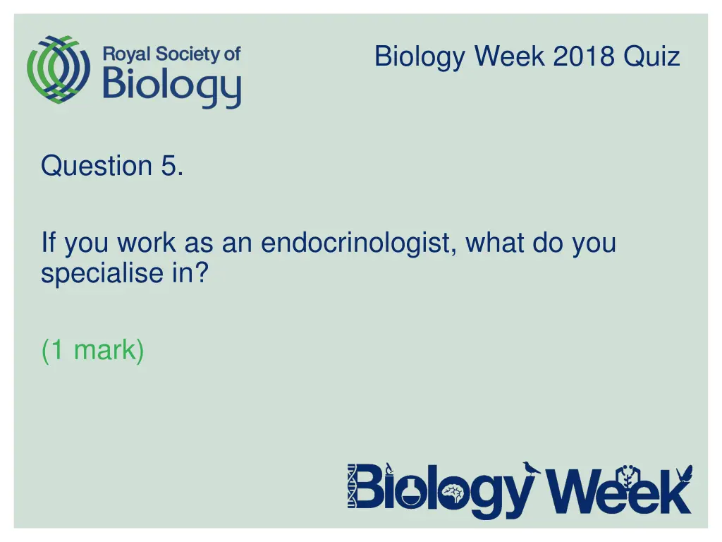 biology week 2018 quiz 5