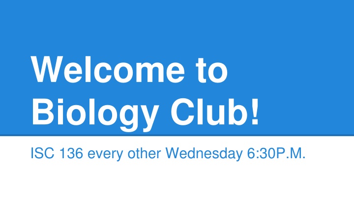 welcome to biology club