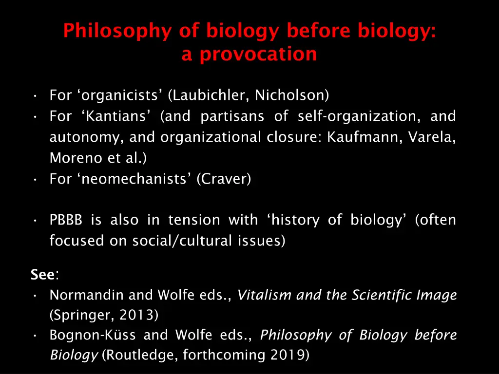 philosophy of biology before biology a provocation