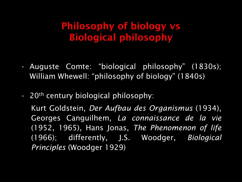 philosophy of biology vs biological philosophy